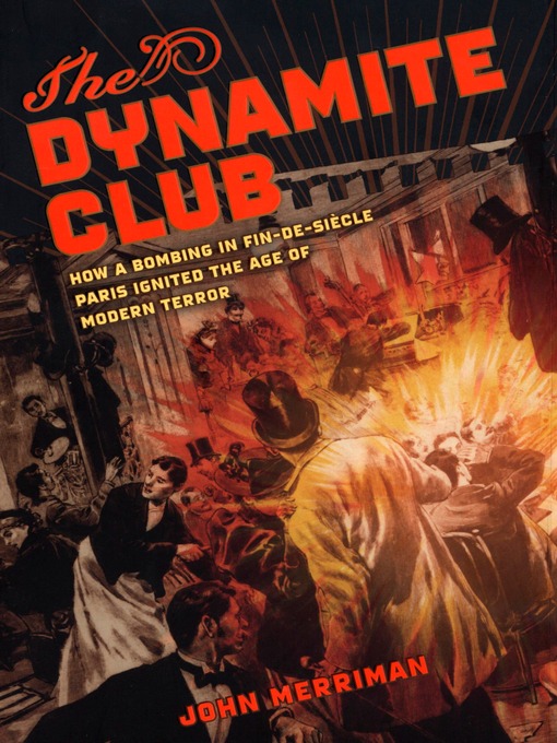 Title details for The Dynamite Club by John Merriman - Available